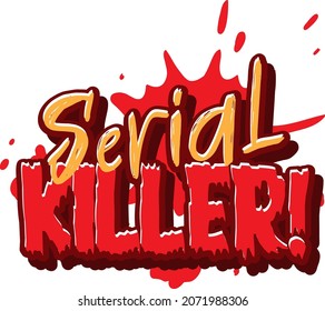 Dripping Blood Style Word Serial Killer Stock Vector (Royalty Free ...