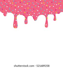 Dripping donut glaze background. Pink liquid sweet flow, tasty dessert topping with colorful sprinkles. Doughnut or ice cream drips. Vector eps8 illustration with blank white space.