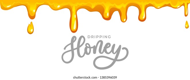Dripping honey background with lettering inscription. Cartoon honey isolated on white background for cards, packaging etc. Vector honey illustration