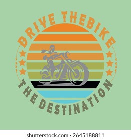 CONDUZIR A BICICLETA O DESTINO-BIKER T SHIRT DESIGN 001, EPS Formato de arquivo, tamanho 4000X4000 pixel, Arquivo editável, Gráfico imprimível, 300 DPI (PPI), com fundo