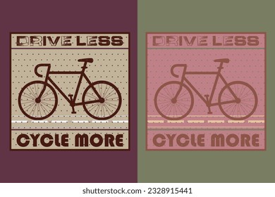 Drive Less Cycle More, Bicycle Shirt, Gift for Bike Ride, Cyclist Gift, Bicycle Clothing, Bike Lover Shirt, Cycling Shirt, Biking Gift, Biking Shirt, Bicycle Gift, Bike Lover, Bike T-Shirt, Rider