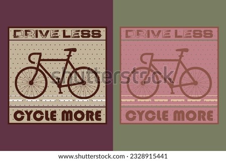 Drive Less Cycle More, Bicycle Shirt, Gift for Bike Ride, Cyclist Gift, Bicycle Clothing, Bike Lover Shirt, Cycling Shirt, Biking Gift, Biking Shirt, Bicycle Gift, Bike Lover, Bike T-Shirt, Rider