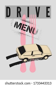 Drive Menu. Food delivery service concept typographical vintage poster design with car. Retro vector illustration.