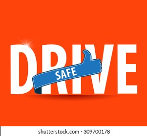 drive safe and stay alive icon or symbol - safe driving concept vector