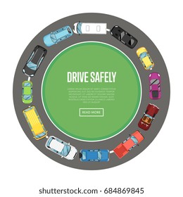 Drive safely poster in flat style. Urban heavy traffic concept with top view cars on road, automobile roundabout, city transport services. Highway code banner vector illustration.