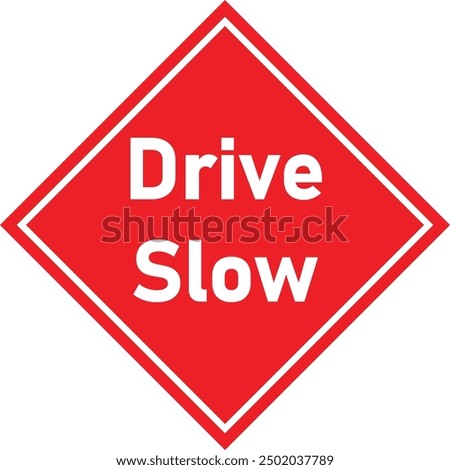 Drive Slow icon vector. Slow Drive warning Sign.