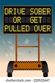 Drive Sober Or Get Pulled Over, Electronic Highway Bulletin Board