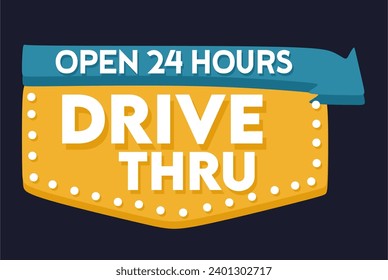 Drive thru open 24 hours