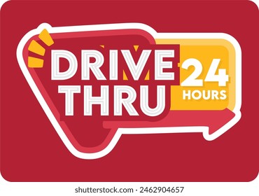 drive thru open 24 hours sign