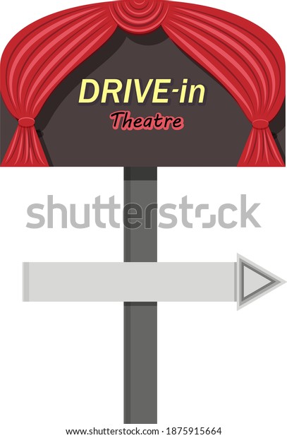 DRIVE-in\
Theatre. Vector flat illustration. \
Illustration in the form of a\
sign. It has red curtains backstage , like in a theater. Below is a\
pointer to the right in the form of an\
arrow.