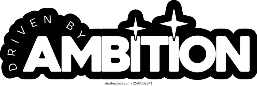 driven by ambition business entrepreneur black vector graphic design file