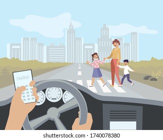 Driver uses his smartphone while driving a car. A woman with children crosses the street in front of the car. The concept of road hazard and compliance with traffic rules. Flat Art Vector Illustration