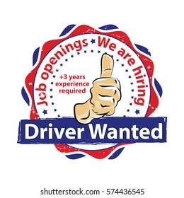 Driver Wanted. Job openings - business grunge label / badge / icon Print colors used
