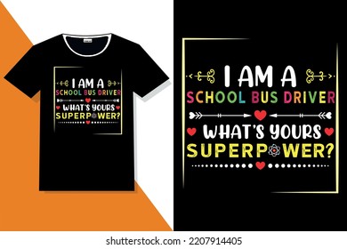 I am driver what's your super power t shirt design and driver t shirt 