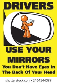 DRIVERS USE THE MIRRORS 2.2 X 3 POSTER