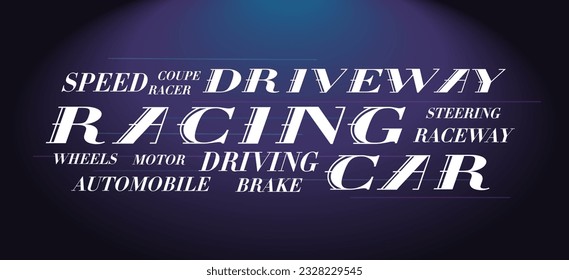 Driveway word collage. Racing word. Vector decorative typography. Decorative typeset style. Latin script for headers. Trendy message for graphic posters, banners, invitations texts