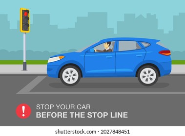 Driving A Car. Stop Line Rule. Blue Suv Car Stopped At Red Traffic Light Signal. Flat Vector Illustration Template.