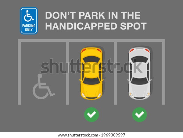 Driving a car. Traffic or road\
rule. Disabled parking area. Do not park in the handicapped spot\
warning design. Top view. Flat vector illustration\
template.