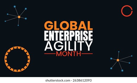 Driving Change. Global Enterprise Agility Month Begins