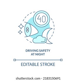 Driving safety at night turquoise concept icon. Situational driving safety abstract idea thin line illustration. Isolated outline drawing. Editable stroke. Arial, Myriad Pro-Bold fonts used