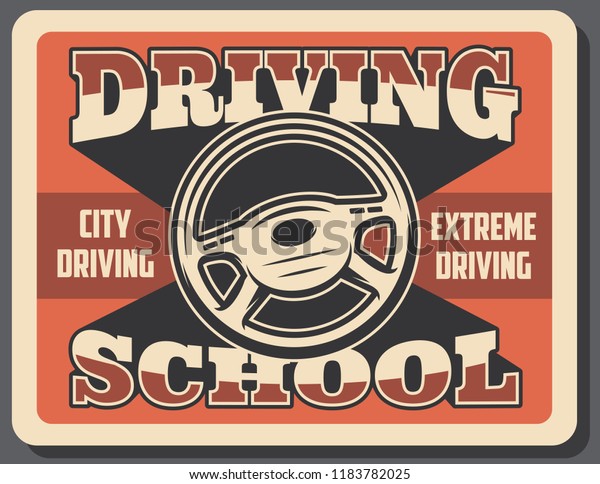 Driving school retro signboard, city and\
extreme auto drive. Vector vintage grunge red background design of\
driver steering wheel and\
dashboard