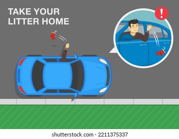 Driving tips and rules. Driver throws out a used plastic cup on the ground from the front open window. Take your litter home. Top view of city road. Flat vector illustration template.