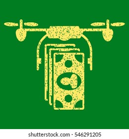 Drone Banknotes Payment grainy textured icon for overlay watermark stamps. Flat symbol with dirty texture. Dotted vector yellow ink rubber seal stamp with grunge design on a green background.