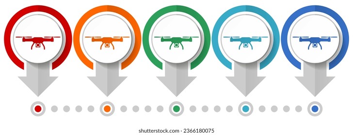 Drone, copter, aerial camera vector icon set, flat design infographic template, set pointer concept icons in 5 color options for webdesign and mobile applications