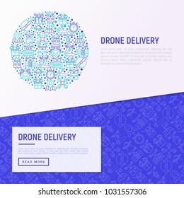 Drone delivery concept in circle with thin line icons: quadcopter, flying drone with package, remote control, front and side view. Modern vector illustration of innovative transport for print media.