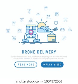 Drone delivery concept with thin line icons: quadcopter, flying drone with package, remote control in hands. Modern vector illustration of innovative transport, web page template.