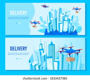 Drone delivery vector illustration set. Cartoon flat delivering service banners with drone transportation, quadcopter transport shipping boxes, flying over modern city, futuristic aerial shipment