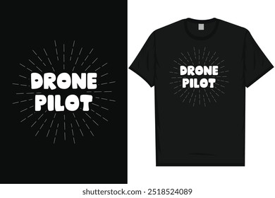 Drone pilot drone flying typography tshirt design