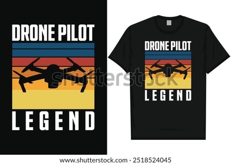 Drone pilot legend vintage typography graphics tshirt design