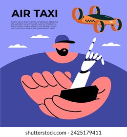 Drone Taxi. Man orders a flying taxi on the app. Flat vector illustration.