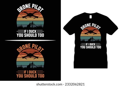 Drone Tshirt design, Pilot vector. Use for T-Shirt, mugs, stickers, Cards, etc.