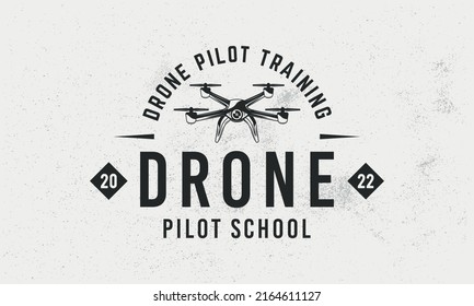 Drone, UAV Pilot School Logo, Poster. Drone Pilot Training. Drone Trendy Logo With Vintage Drone Icon. Vector Emblem Template.