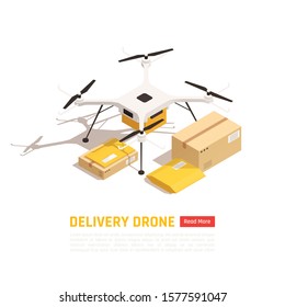 Drones quadrocopters isometric background with images of quadcopter with carton boxes and editable text with button vector illustration