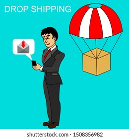 Drop shipping concept. Businessman receiving e-mail on smartphone about receive a package. Package are flying on parachute. Vector graphic illustration.