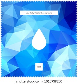 drop vector blue polygonal background. The vector illustration for ui, web games, tablets, wallpapers, and patterns.