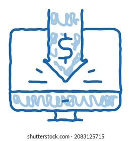 dropped cash investment in computer sketch icon vector. Hand drawn blue doodle line art dropped cash investment in computer sign. isolated symbol illustration