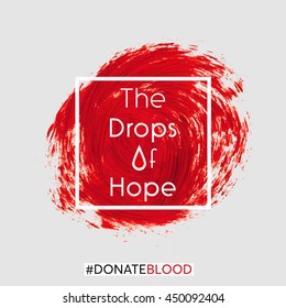 The drops of hope text sign over red acrylic paint abstract stain grunge background vector. Donation health poster.