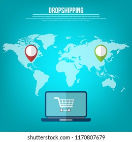 Dropshipping. Drop shipping concept. World map wit location markers and laptop showing shopping cart icon on the screen. Vector illustration 