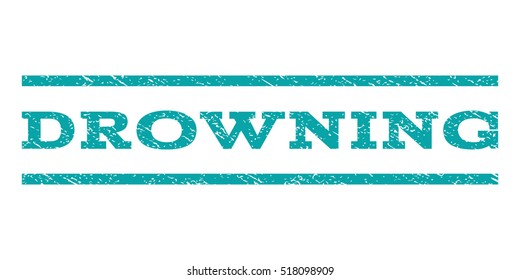 Drowning watermark stamp. Text caption between horizontal parallel lines with grunge design style. Rubber seal stamp with unclean texture. Vector cyan color ink imprint on a white background.