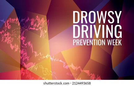 Drowsy Driving Prevention Week. Design suitable for greeting card poster and banner