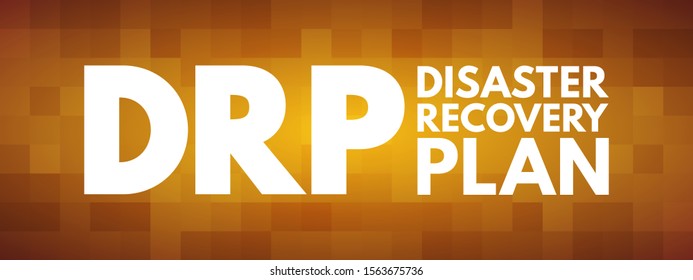 DRP Disaster Recovery Plan - document created by an organization that contains detailed instructions on how to respond to unplanned incidents, acronym text concept background