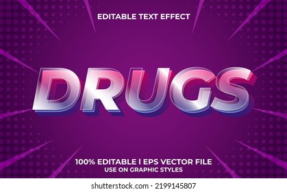 drug 3d text effect with glossy theme. trendy typography template