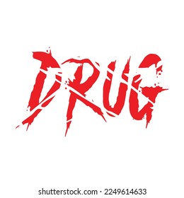 Drug allowed area text illustration, Drug vector symbol.