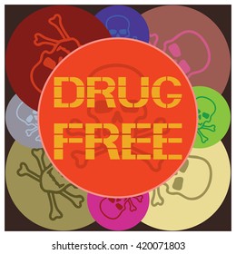 Drug free sign.
Graphic representation of a specific thematic nature in the accompanying text.