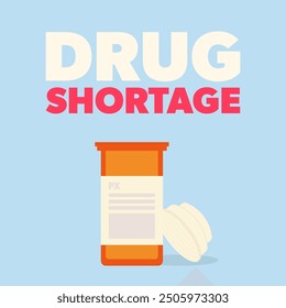 Escasez de drogas. Botella naranja vacía con tapa y etiqueta. Medicamentos, prescripción. Moderna Ilustración vectorial plana con texto.