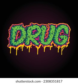 Drug typeface with goo cannabis flower buds illustrations vector illustrations for your work logo, merchandise t-shirt, stickers and label designs, poster, greeting cards advertising business 